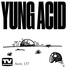 Yung Acid
