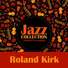 Roland Kirk