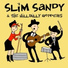 Slim Sandy & The Hillbilly Boppers