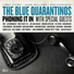 The Blue Quarantinos feat. Shawn Pelton