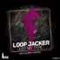 Loop Jacker