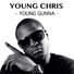 Young Chris feat. Beanie Sigel, Oschino, Omillio Sparks, Freeway