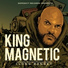 King Magnetic, DJ VR