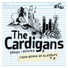 The Cardigans