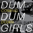 Dum Dum Girls