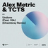 Alex Metric, TCTS feat. VÖK