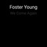 Foster Young, Young Teddy