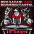 Bro Safari, Boombox Cartel