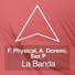 F.Physical, A. Doremi, Sax P
