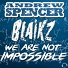 Andrew Spencer & Blaikz