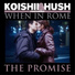 Koishii & Hush feat. When In Rome
