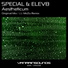 Special, Elev8