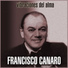 Francisco Canaro y Su Orquesta feat. Ernesto Famá