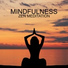 Mindfulness Meditation Guru, Mindfulness Music Guys, Sounds of Nature White Noise for Mindfulness, Meditation and Relaxation