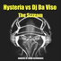 Hysteria, DJ Da Viso