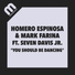 Homero Espinosa, Mark Farina feat. Seven Davis Jr.