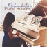 Beautiful Piano Music World, Sensual & Romantic Piano Jazz Universe