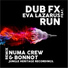 Dub Fx feat. Eva Lazarus