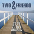 Two And Friends