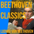 Classics Collection- Ludwig van Beethoven