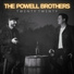 The Powell Brothers