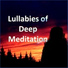 Lullabies of Deep Meditation, Wellness, Best Relaxing Spa Music, Time for