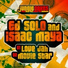 Ed Solo, Isaac Maya feat Ranking Joe