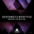 Mystific, Abstr4ct feat. Messy MC