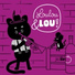 Jazz Kat Louis Børnemusik, Børnesange Loulou & Lou, Loulou & Lou