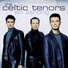 The Celtic Tenors/Nick Ingman/Patrick Kernan/Gavyn Wright/Orchestra