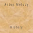 Anton Melody