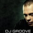 DJ Грув ( DJ Groove )