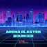 Arena Blaster