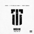 Tank feat. Ty Dolla $ign, Trey Songz