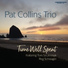 Pat Collins feat. Tom Szczesniak, Reg Schwager