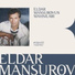 Eldar Mansurov feat. Mübariz Tağıyev