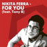 Nikita Ferra feat. Tony B