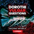 Dorothi Vulgar Questions