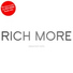 RICH MORE