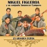 Miguel Figueroa y Su Conjunto Amanecer Campero feat. Luis Angel Torres