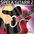 Spela gitarr 2 - nybörjarbok för gitarr feat. Jan Utbult, Pia Åhlund