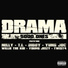 DJ Drama feat. Nelly, T.I., Diddy, Yung Joc, Willie The Kid, Young Jeezy, Twista, Fabolous, Project Pat, Juelz Santana