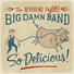 The Reverend Peyton's Big Damn Band