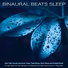 Binaural Beats Sleep, Asmr, Binaural Beats
