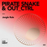 Pirate Snake, Out_Ctrl