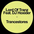 Lords Of Tranz feat. DJ Hoxider