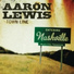 02 Aaron Lewis - Town Line EP