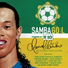 SambaTri, Ronaldinho Gaúcho