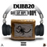 Dubb 20 feat. Freeze, Ampichino, D Dre