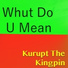 Kurupt The Kingpin
